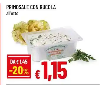 PRIMOSALE CON RUCOLA