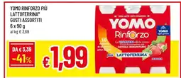 Famila YOMO RINFORZO PIÙ LATTOFERRINA* GUSTI ASSORTITI offerta