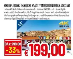 Famila STRONG 43UD6593 TELEVISORE SMART TV ANDROID CON GOOGLE ASSISTANT offerta