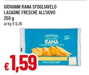 Famila GIOVANNI RANA SFOGLIAVELO LASAGNE FRESCHE ALL'UOVO offerta