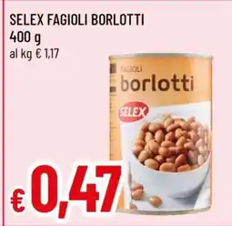 Famila SELEX FAGIOLI BORLOTTI offerta