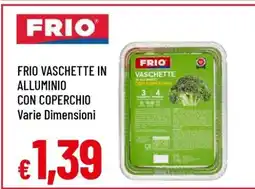 Famila FRIO Vaschette in Alluminio con Coperchio offerta