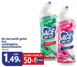 Sigma Wc Gel multi-getto Ace candeggina, disincrostante offerta