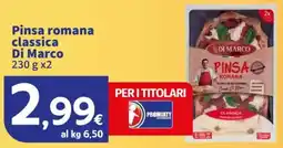 Sigma Pinsa romana classica Di Marco offerta