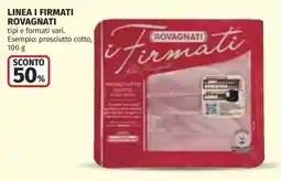 Ipercoop Linea i firmati Rovagnati offerta