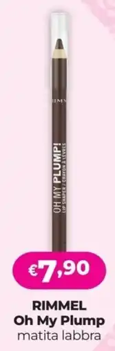La Saponeria RIMMEL Oh My Plump matita labbra offerta