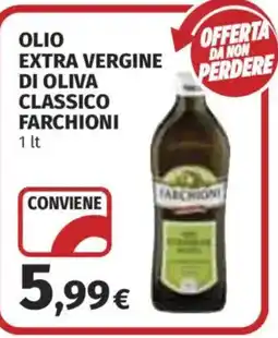Ipercoop Olio extra vergine di oliva classico Farchioni offerta