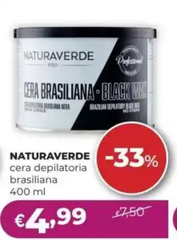 La Saponeria NATURAVERDE cera depilatoria brasiliana offerta