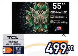 Unieuro Tcl smart tv 4k mini led uhd 55C6K offerta