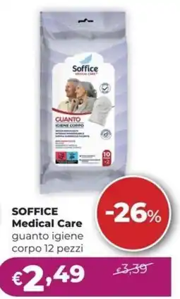 La Saponeria SOFFICE Medical Care guanto igiene corpo offerta