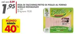 Italmark Fesa di tacchino/petto di pollo al forno snello rovagnati offerta