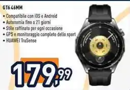 Unieuro Huawei GT6 46MM offerta