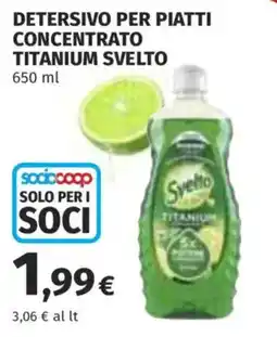 Ipercoop Detersivo per piatti concentrato titanium Svelto offerta
