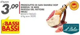 Italmark Prosciutto di san daniele dop riserva 18 mesi pascoli del fattore friuli offerta