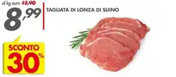 Italmark Tagliata di lonza di suino offerta