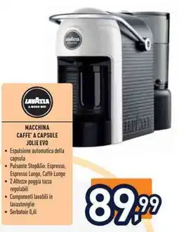 Unieuro Macchina caffe' a capsule jolie evo offerta