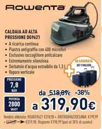 Unieuro Rowenta caldaia ad alta pressione DG9621 offerta