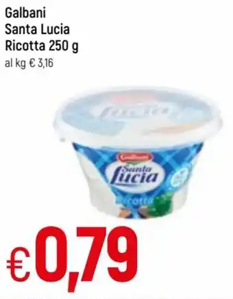 Famila Galbani Santa Lucia Ricotta 250g offerta
