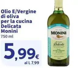 Sigma Olio E/Vergine di oliva per la cucina Delicata Monini offerta