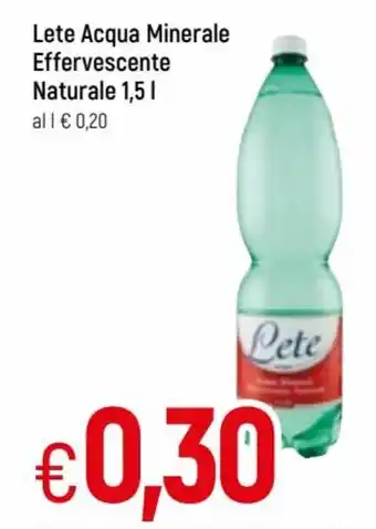 Famila Lete Acqua Minerale Effervescente Naturale 1,5l offerta