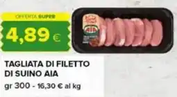Tigre Tagliata di filetto di suino AIA offerta