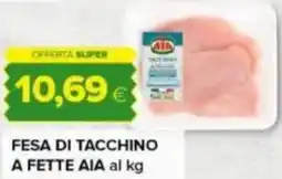 Tigre Fesa di tacchino a fette AIA offerta
