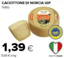 Tigre Caciottone di norcia igp offerta