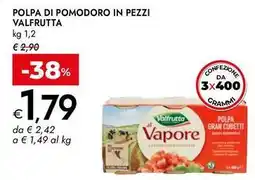 Bennet Polpa di pomodoro in pezzi Valfrutta offerta