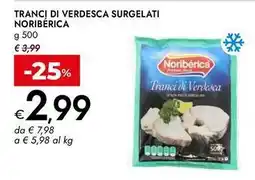 Bennet Tranci di verdesca surgelati Noribérica offerta