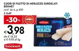 Bennet Cuori di filetto di merluzzo surgelati Bennet offerta
