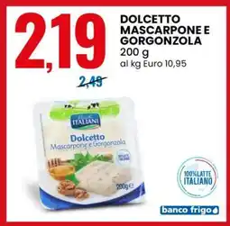 Eurospin DOLCETTO MASCARPONE E GORGONZOLA offerta