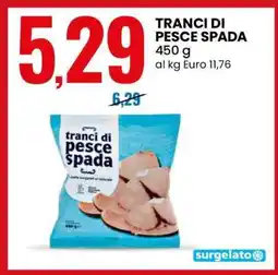 Eurospin Tranci di Pesce Spada offerta