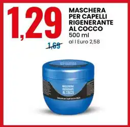 Eurospin MASCHERA PER CAPELLI RIGENERANTE AL COCCO offerta