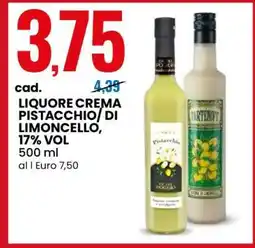 Eurospin LIQUORE CREMA PISTACCHIO/DI LIMONCELLO offerta