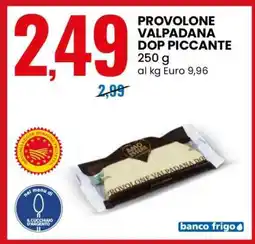 Eurospin Provolone Valpadana DOP piccante offerta