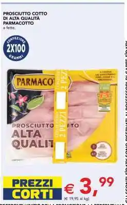 Esselunga PROSCIUTTO COTTO DI ALTA QUALITA' PARMACOTTO offerta