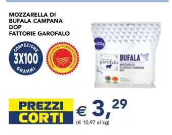 Esselunga MOZZARELLA DI BUFALA CAMPANA DOP FATTORIE GAROFALO offerta