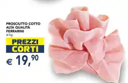 Esselunga Prosciutto Cotto Alta Qualità Ferrarini offerta