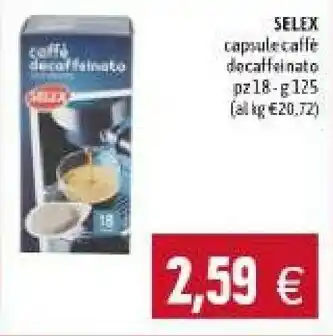 Emi Supermercati Selex capsule caffe decaffeinato offerta