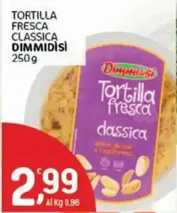 Crai Tortilla fresca classica DIMMIDİSİ offerta