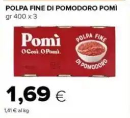 Tigre Polpa fine di pomodoro POMÌ offerta