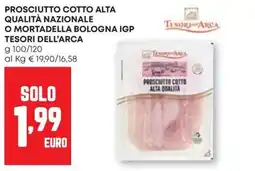 Pam Prosciutto Cotto Alta Qualità Nazionale o Mortadella Bologna igp Tesori dell'Arca offerta