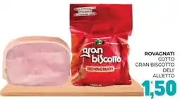 Eté Rovagnati cotto gran biscotto deli' offerta