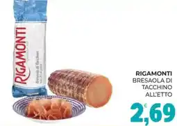 Eté Rigamonti bresaola di tacchino offerta