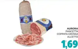 Eté Aurora pancetta coppata grossa offerta