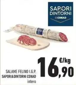 Conad Salame Felino I.G.P. Sapori&dintorni Conad offerta