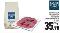 Conad Bresaola della Valtellina I.G.P. Punta D'anca SAPORI&DINTORNI CONAD offerta