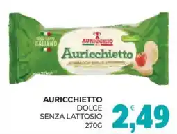 Eté Auricchietto Dolce Senza Lattosio offerta
