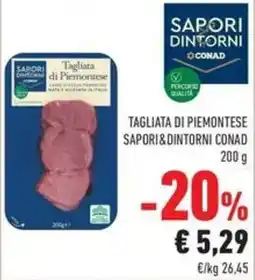 Conad Tagliata di Piemontese SAPORI&DINTORNI CONAD offerta