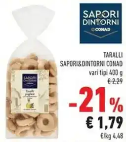 Conad Taralli SAPORI&DINTORNI CONAD offerta